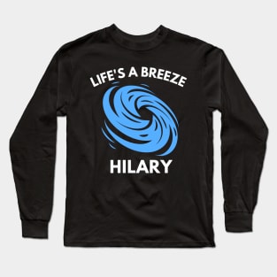 Hurricane Hilary - Life's a Breeze Long Sleeve T-Shirt